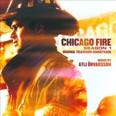 Chicago Fire: Season 1 [Original Television Soundtrack]