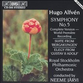 Hugo Alfvén: Symphony No. 5; Suite from 'Bergakungen'; Elegy from 'Gustav II Adolf'