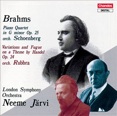 Johannes Brahms: Piano Quartet in G Minor, Op. 25; Variations and Fugue on a Theme by Handel, Op. 24