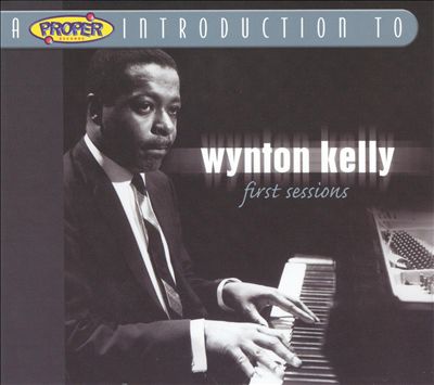A Proper Introduction to Wynton Kelly: First Session