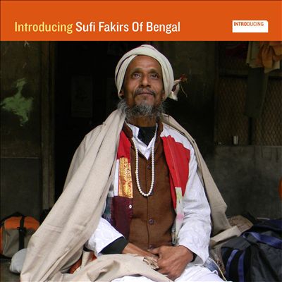 Introducing Sufi Fakirs of Bengal