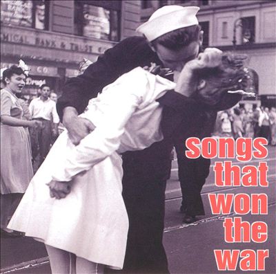 The War Years: Songs That Won the War