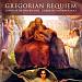 Gregorian Requiem: Chants of the Requieum Mass