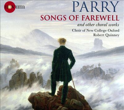 Parry: Songs of Farewell and Other Choral Works