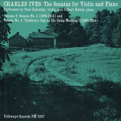 Charles Ives: Sonatas for Violin and Piano, Vol. 2 (Sonatas Nos. 3 & 4)