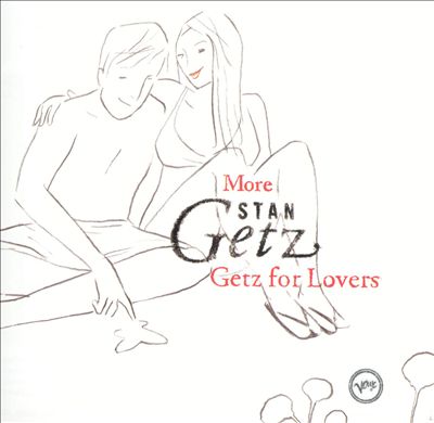 More Stan Getz for Lovers