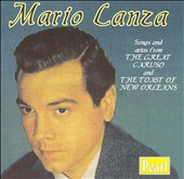 Mario Lanza: Songs & Arias from The Great Caruso & The Toast of New Orleans