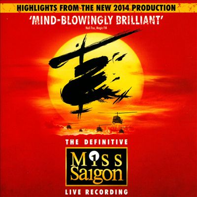 Miss Saigon [Original London Cast Recording 2014 Highlights]