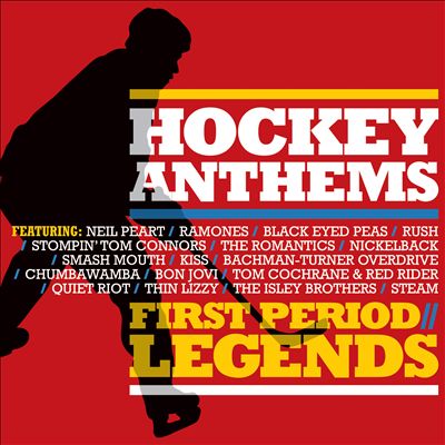 Hockey Anthems: 1st Period-The Legends