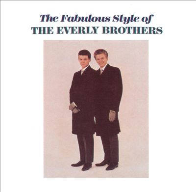 The Fabulous Style of the Everly Brothers [Rhino 1984]