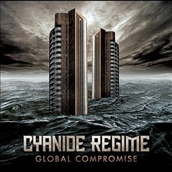 Album herunterladen Cyanide Regime - Global Compromise