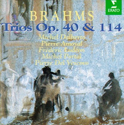Johannes Brahms: Trios Op. 40 & 41
