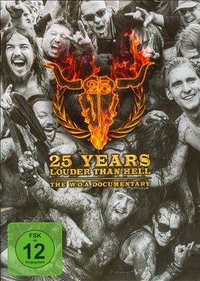 25 Years Louder Than Hell: The W:O:A Documentary