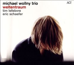 Wollny, Michael : Weltentraum (2014)