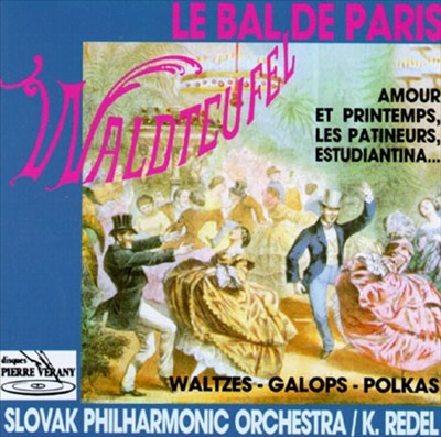 Le Bal De Paris, Valses, Galops, Polkas