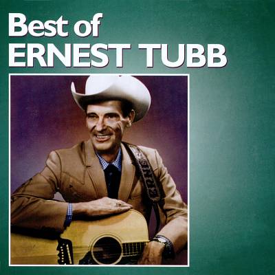The Best of Ernest Tubb