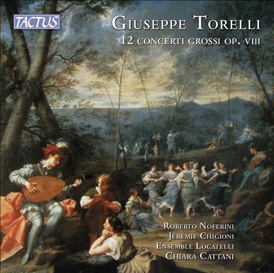 Giuseppe Torelli: 12 Concerti Grossi, Op. VIII