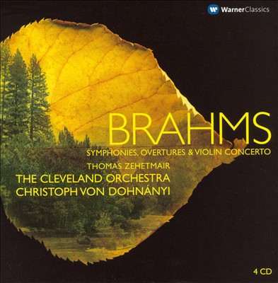 Brahms: Symphonies, Overtures & Violin Concerto