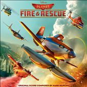 Planes: Fire & Rescue [Original Score]