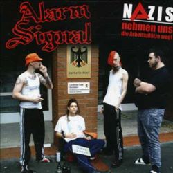 lataa albumi Alarmsignal - Nazis Nehmen Uns Die Arbeitsplätze Weg