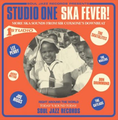Soul Jazz Records Presents: Studio One Ska Fever! More Ska Sounds from Sir Coxsone's Downbeat 1962-65