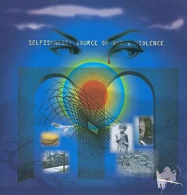 Selfishness: Source of War & Violence
