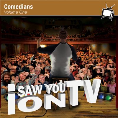 I Saw You on TV: Comedians, Vol. 1