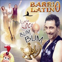 ladda ner album Barrio Latino - Loco Loco Bum Bum