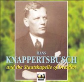 Hans Knappertsbusch in Dresden