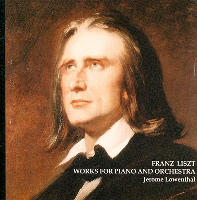 Liszt: Works for Piano and Orchestra