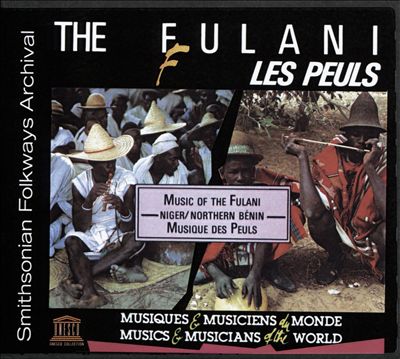 Niger/Northern Bénin: Musique Des Peuls [Music Of The Fulani]