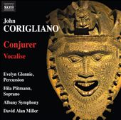 John Corigliano: Conjurer; Vocalise