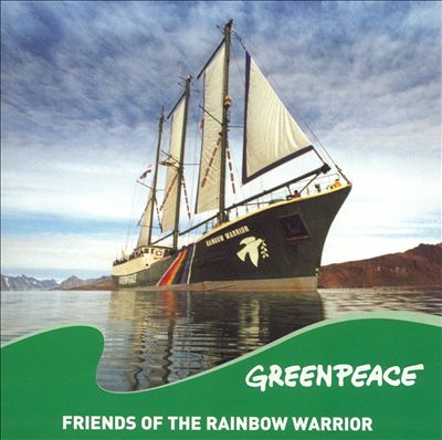 Greenpeace: Friends of the Rainbow Warrior