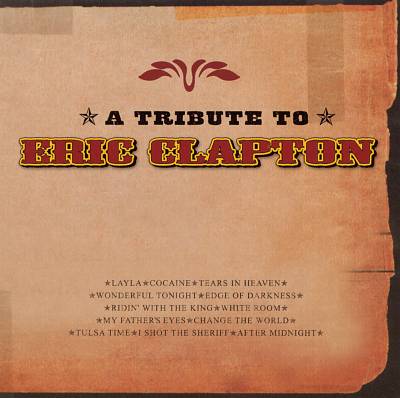 A Tribute to Eric Clapton [2001]