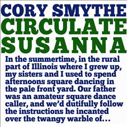 Album herunterladen Cory Smythe - Circulate Susanna