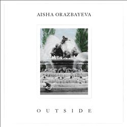 ladda ner album Aisha Orazbayeva - Outside