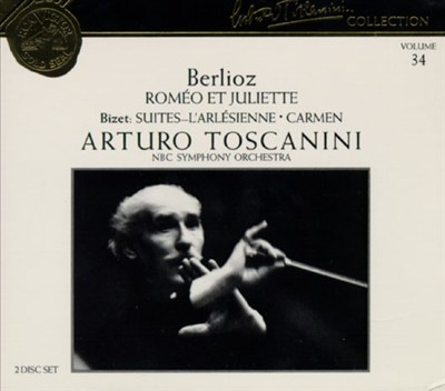 Berlioz: Roméo et Juliette; Bizet: Carmen & L'Arlésienne Suites