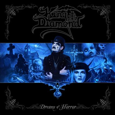 Dreams of Horror: The Best of King Diamond