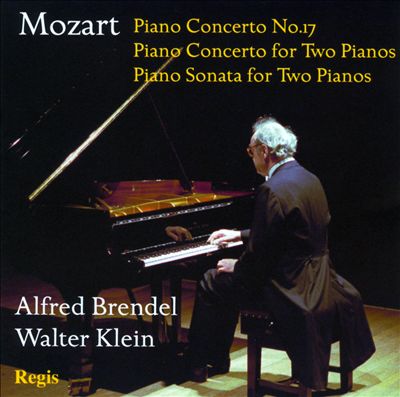 Mozart: Piano Concerto No. 17; Piano Concerto for Two Pianos; Piano Sonata for Two Pianos