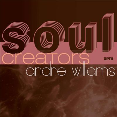 Soul Creators: Andre Williams