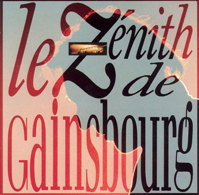 Le Zénith de Gainsbourg
