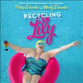 Recycling Lily [Original Motion Picture Soundtrack]