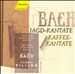 Bach: Jagd-Kantate; Kaffee-Kantate