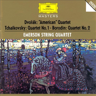 Dvorák: String Quartet No. 12 "American"; Tchaikovsky: String Quartet No. 1; Borodin: String Quartet No. 2