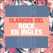 Clásicos del Rock en Inglés