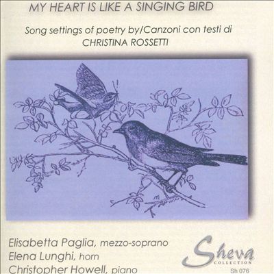 Christina Rossetti: My Heart is Like a Singing Bird