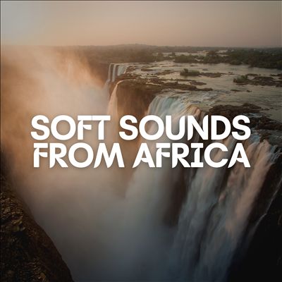 Soft Sounds From Africa