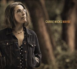 descargar álbum Carrie Wicks - Maybe