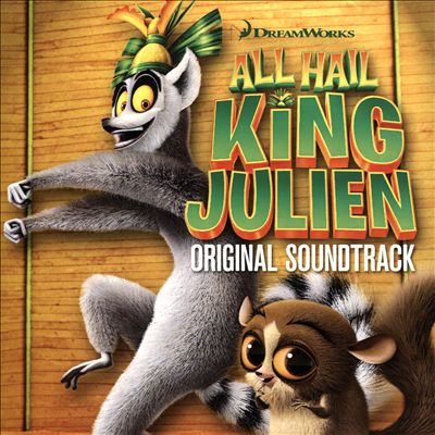 All Hail King Julien [Original Sountrack]