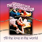 The Woodstock Generation: All the Love in the World